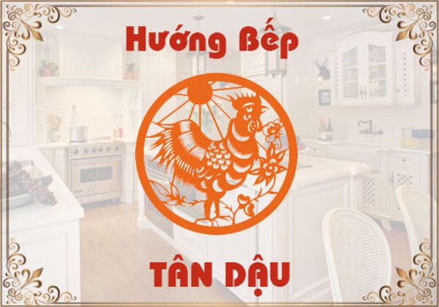 hướng bếp tuổi tân dậu