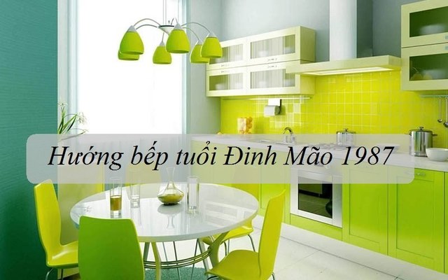 Hướng bếp tuổi Đinh Mão 
